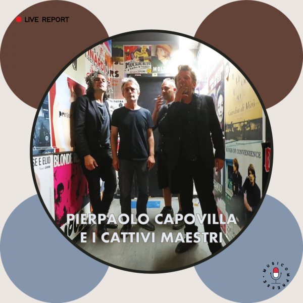 Pierpaolo Capovilla e I Cattivi Maestri ci rifilano 8 cazzotti e 2 carezze