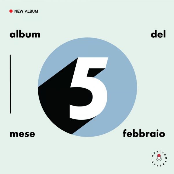 5 “album del mese – Febbraio”